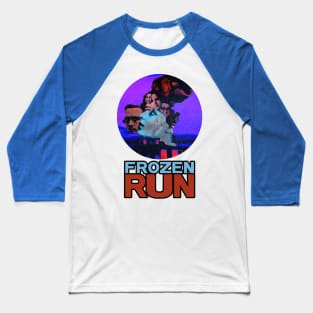 Frozen Run -  Burn Your Ears Baseball T-Shirt